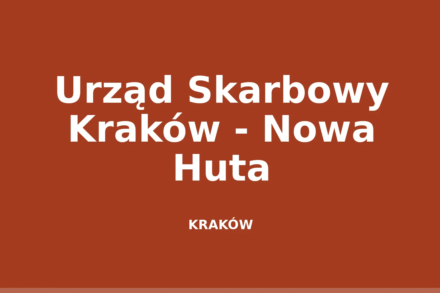 Urząd Skarbowy Kraków - Nowa Huta
