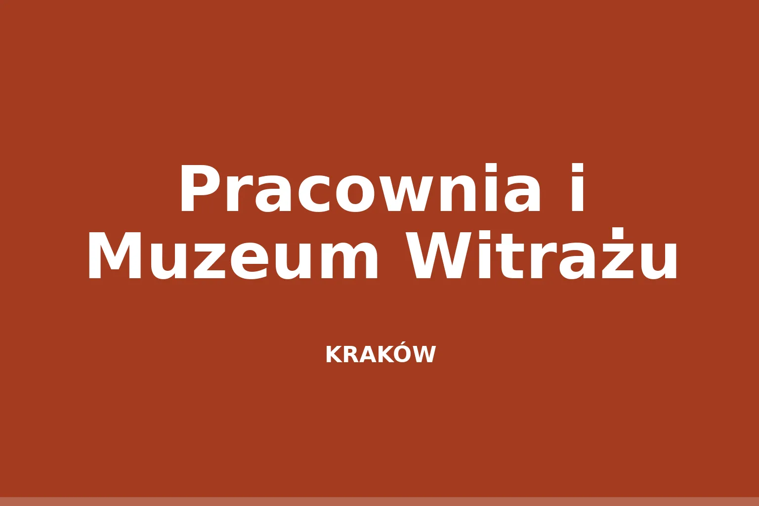 Pracownia i Muzeum Witrażu