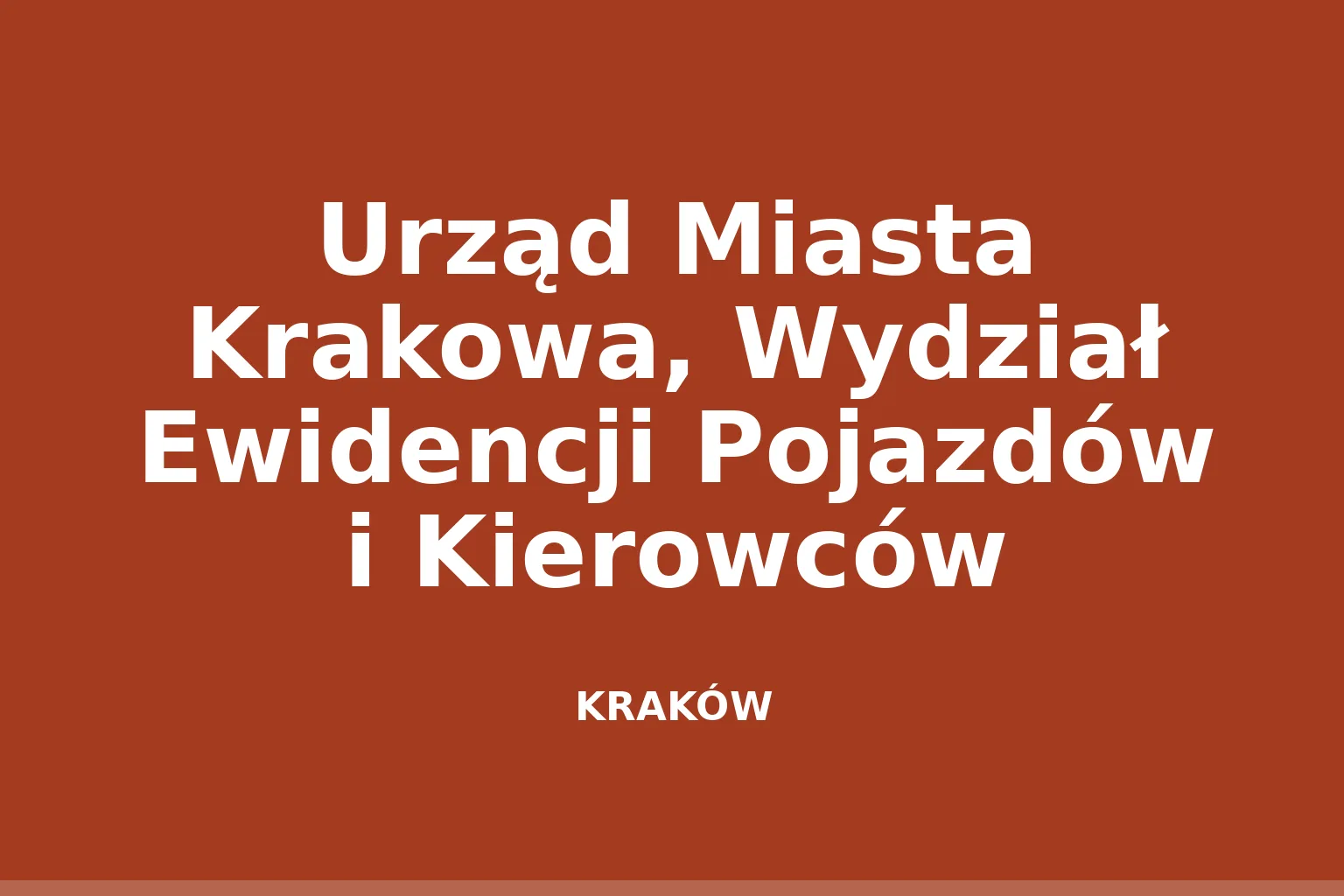 Urząd Miasta Krakowa, Wydział Ewidencji Pojazdów i Kierowców