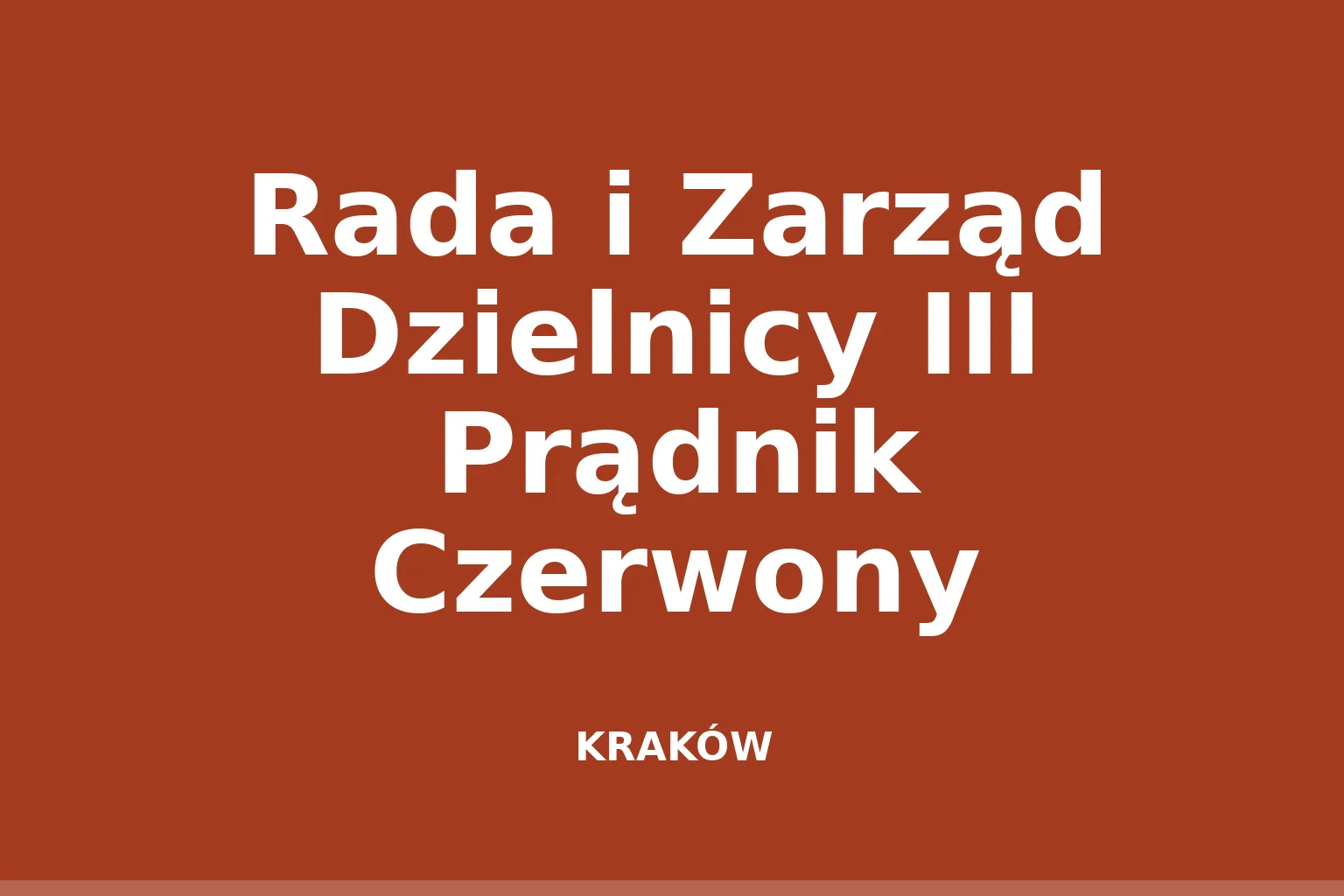 Rada i Zarząd Dzielnicy III Prądnik Czerwony