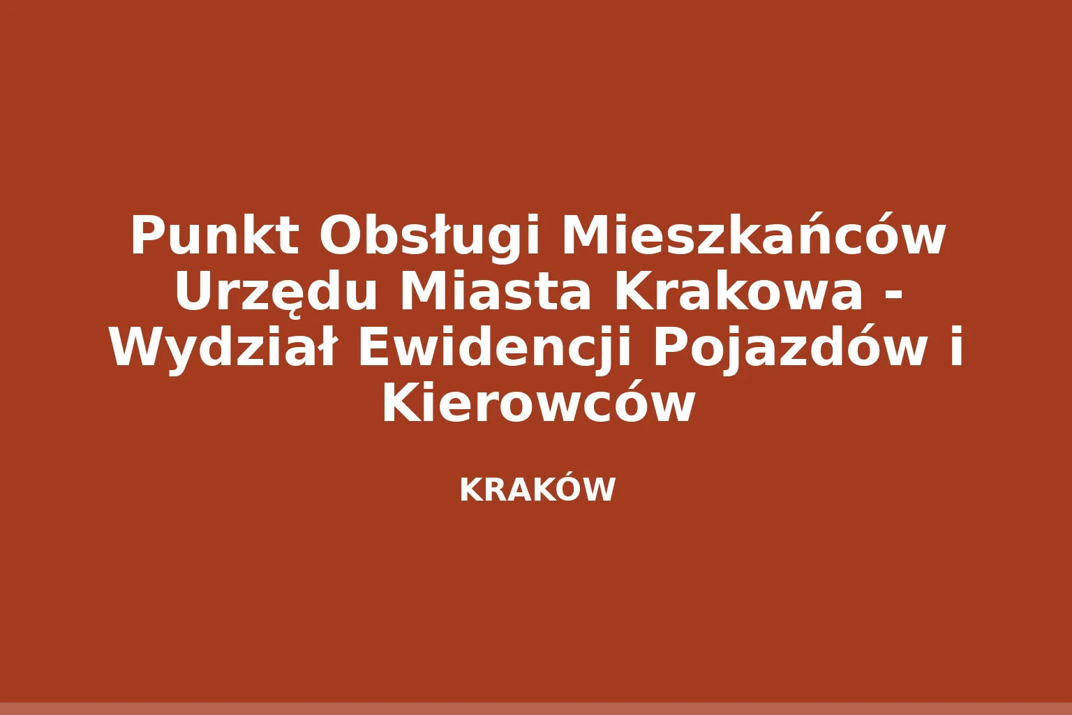 Punkt Obsługi Mieszkańców Urzędu Miasta Krakowa - Wydział Ewidencji Pojazdów i Kierowców