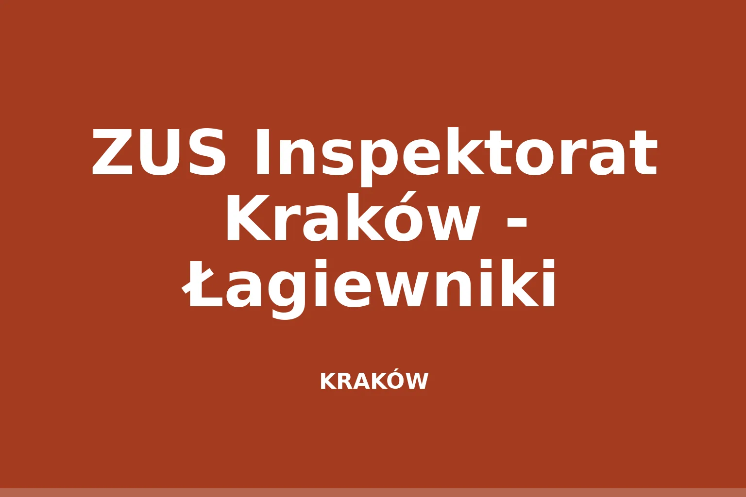 ZUS Inspektorat Kraków - Łagiewniki