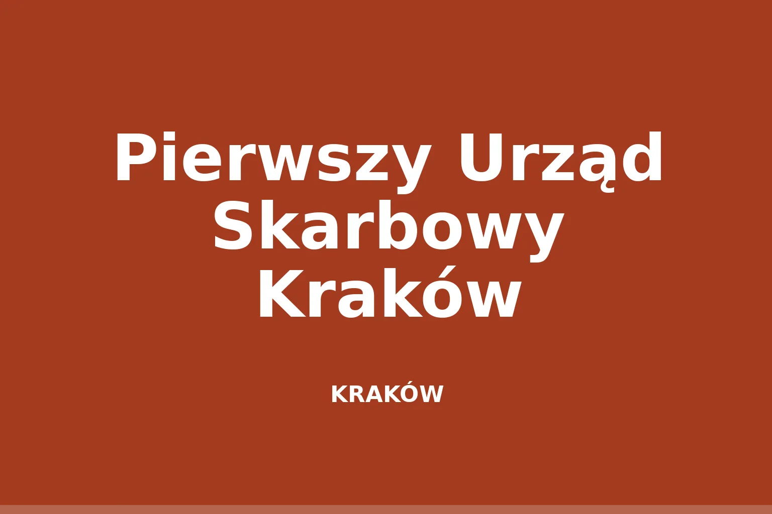 Pierwszy Urząd Skarbowy Kraków