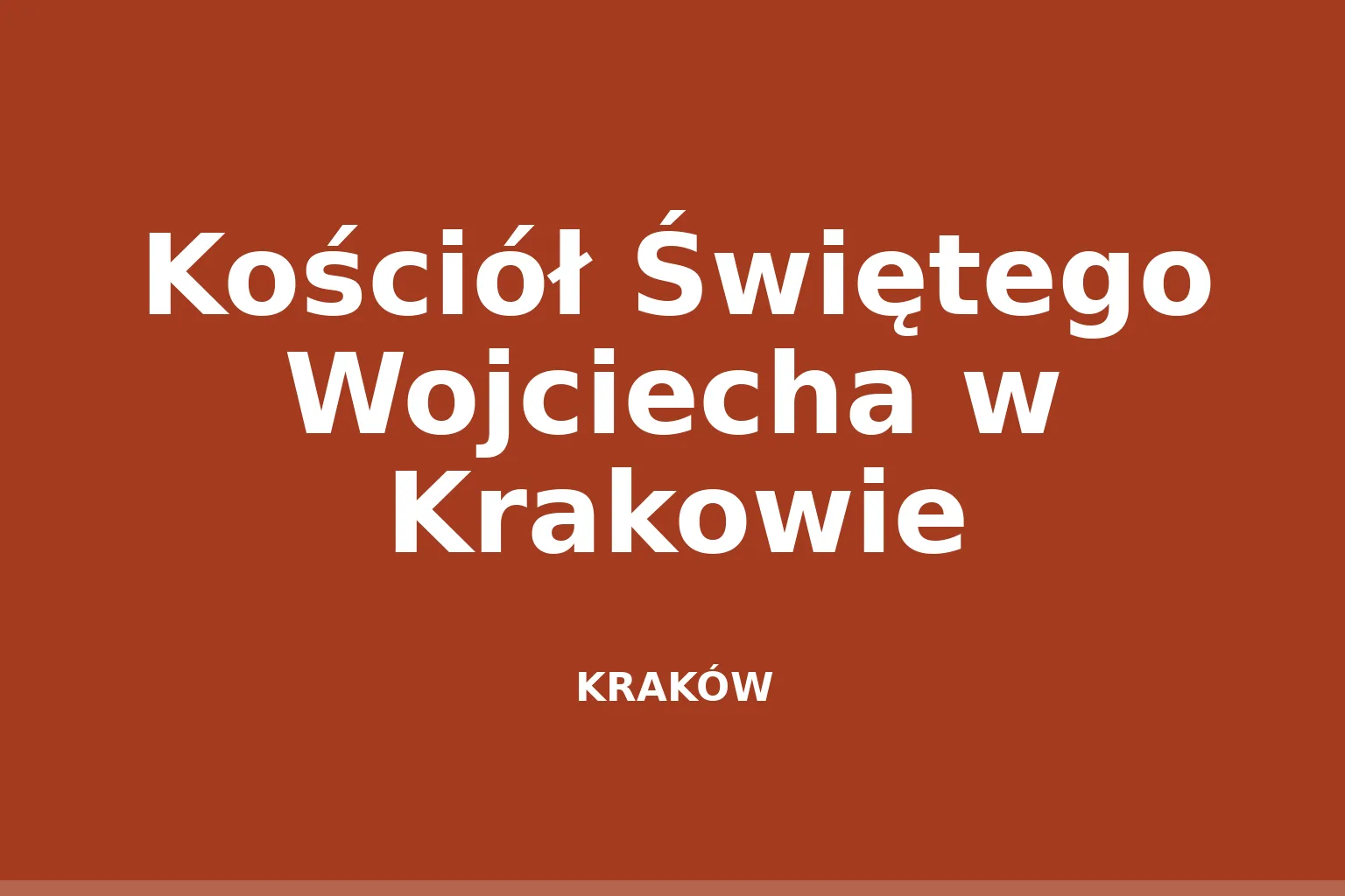 Kościół Świętego Wojciecha w Krakowie