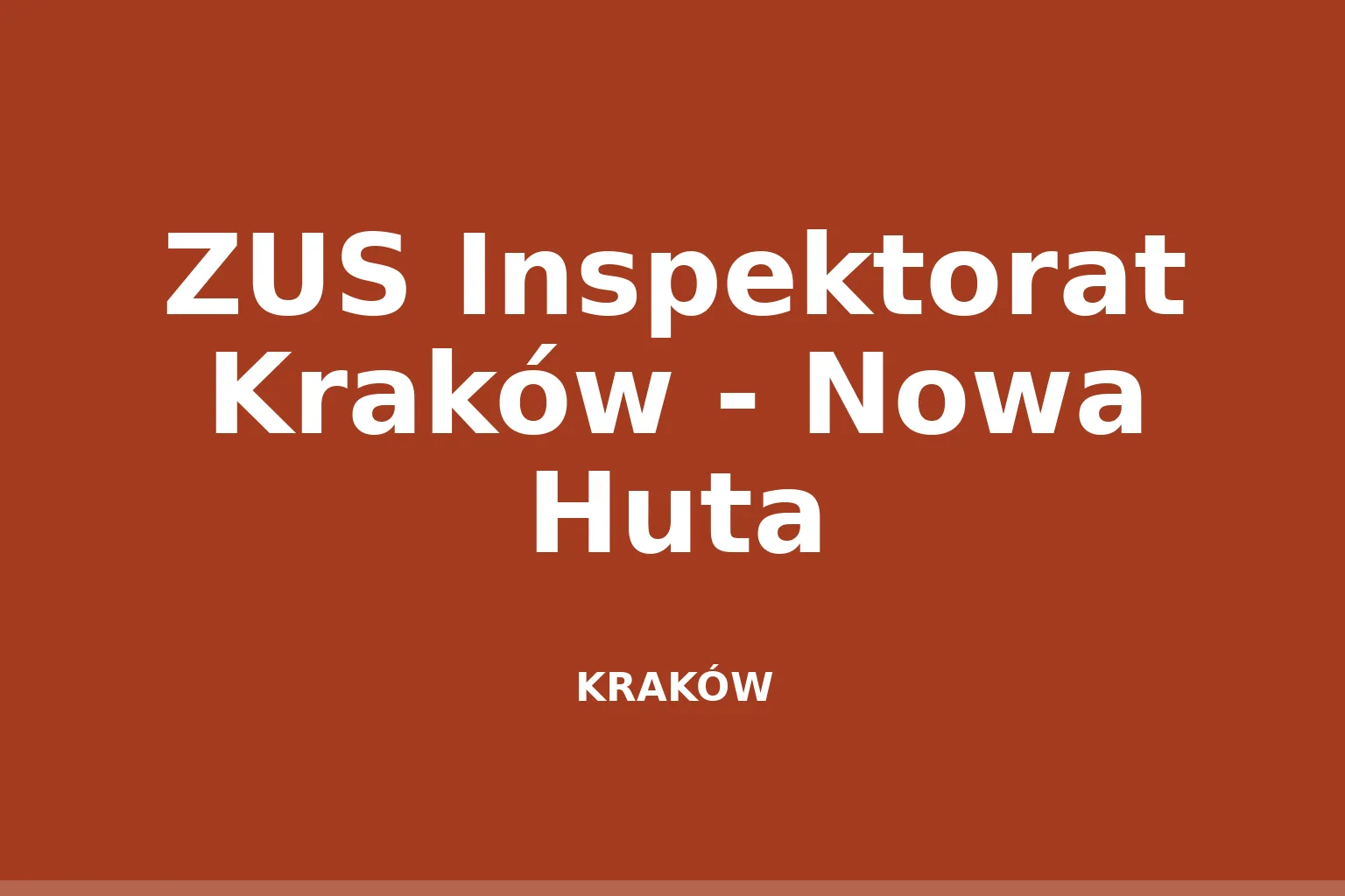 ZUS Inspektorat Kraków - Nowa Huta