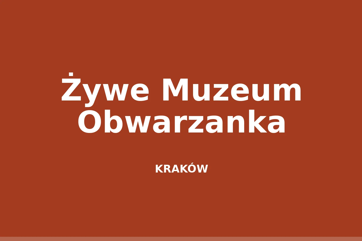 Żywe Muzeum Obwarzanka
